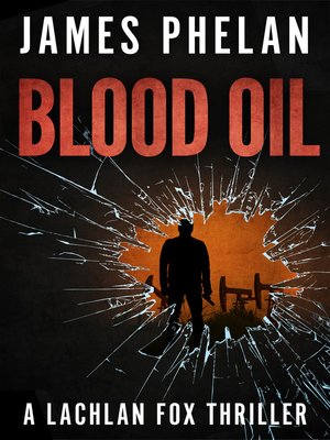 cover image of Blood Oil--A Lachlan Fox Thriller